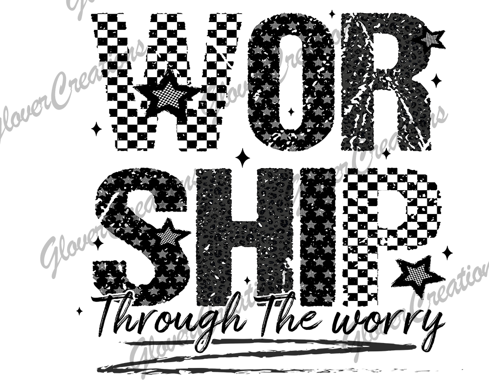 Worship Through the Storm Direct to Film Ready to Press Heat Transfers