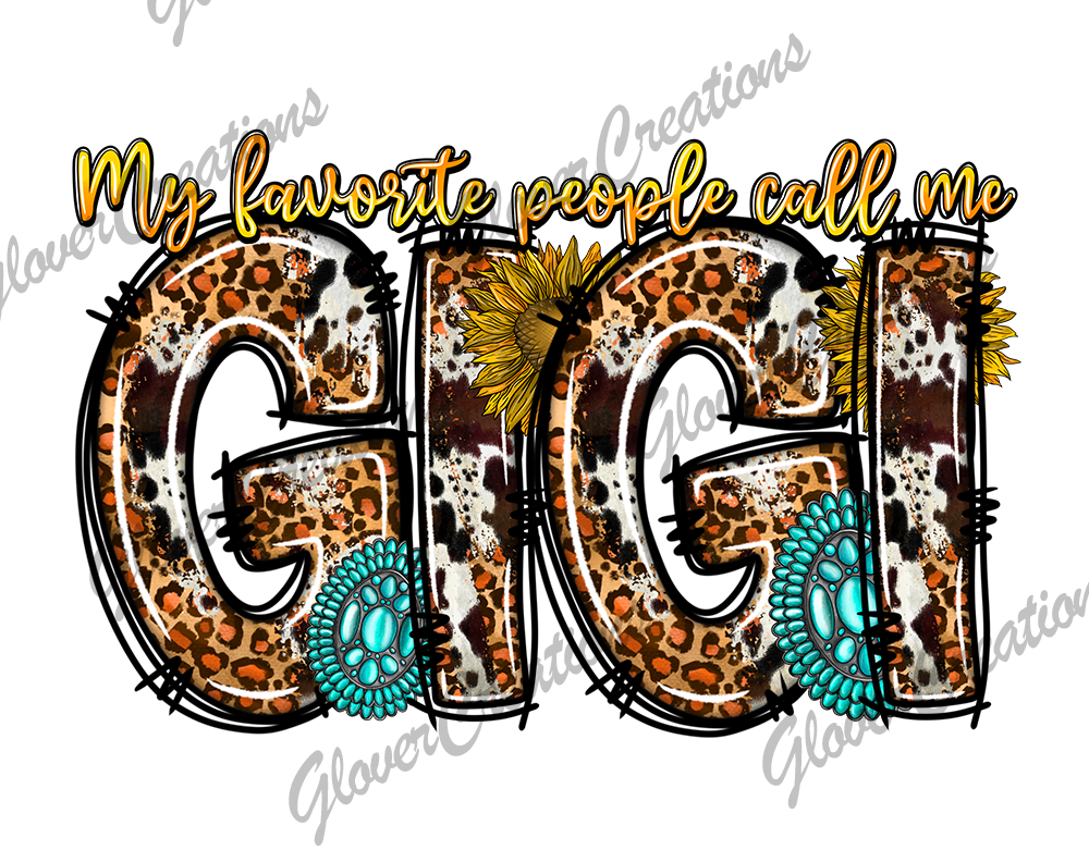 Call Me Gigi Direct to Film Ready to Press Heat Transfer