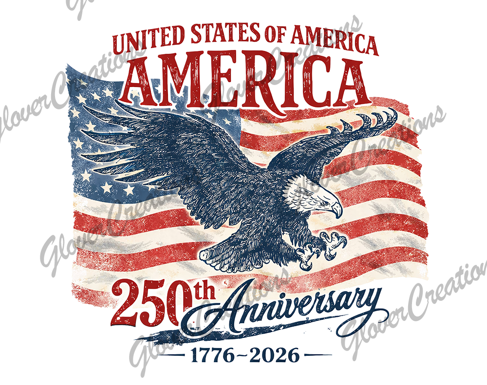 American 250th Anniversary Direct to Film Ready to Press Heat Transfer
