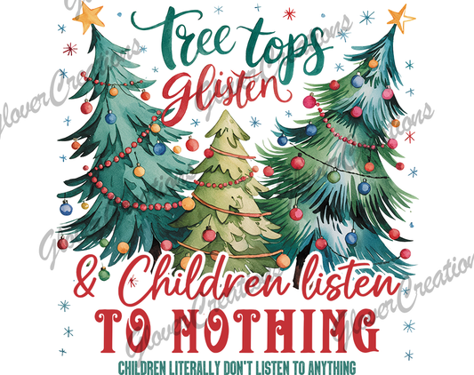 Children Listen To Nothing Direct to Film Ready to Press Heat Transfers