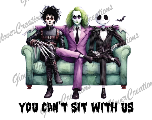 Can't Sit With Us Horror Crew Direct to Film Ready to Press Heat Transfers