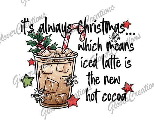 Ice Latte Christmas Direct to Film Ready to Press Heat Transfers