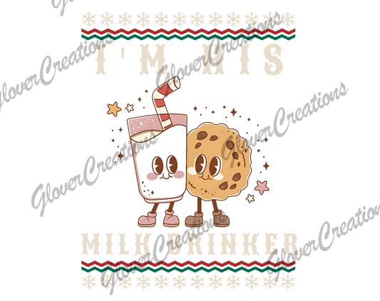 I'm His Milk Drinker Direct to Film Ready to Press Heat Transfers