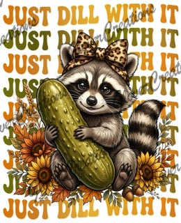 Just Deal with it Raccoon Direct to Film Ready to Press Heat Transfers