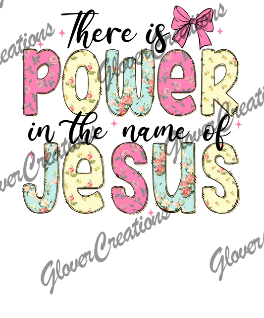 Power of Jesus Direct to Film Ready to Press Heat Transfers