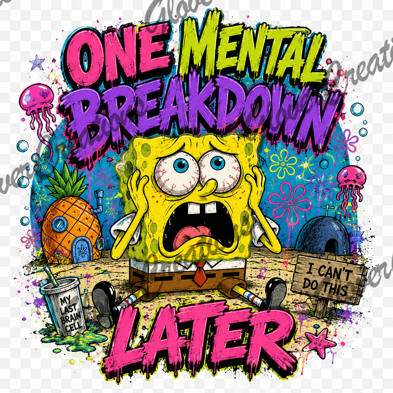 One Mental Breakdown Direct to Film Ready to Press Heat Transfers
