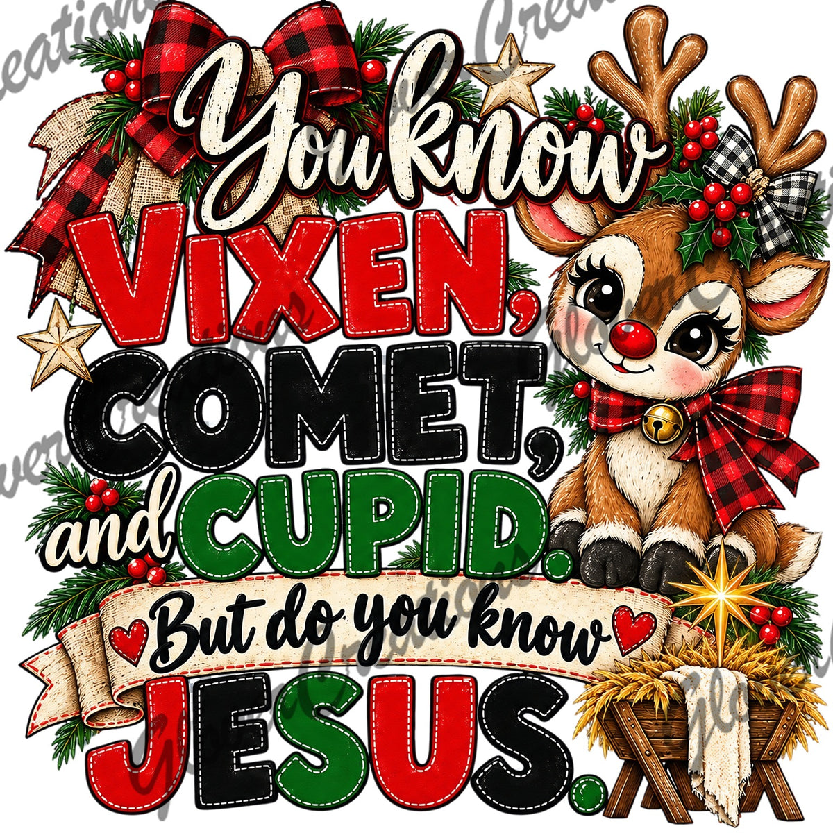 You Know Vixen Comet And Cupid But Do You Know Jesus Direct To Film Ready To Press Heat Transfers