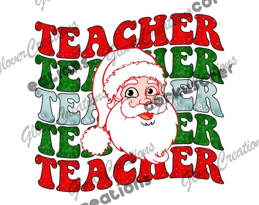 Teacher Santa Christmas Direct to Film Ready to Press Heat Transfers