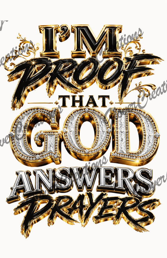 I'm Proof That God Answers Prayers DTF transfer