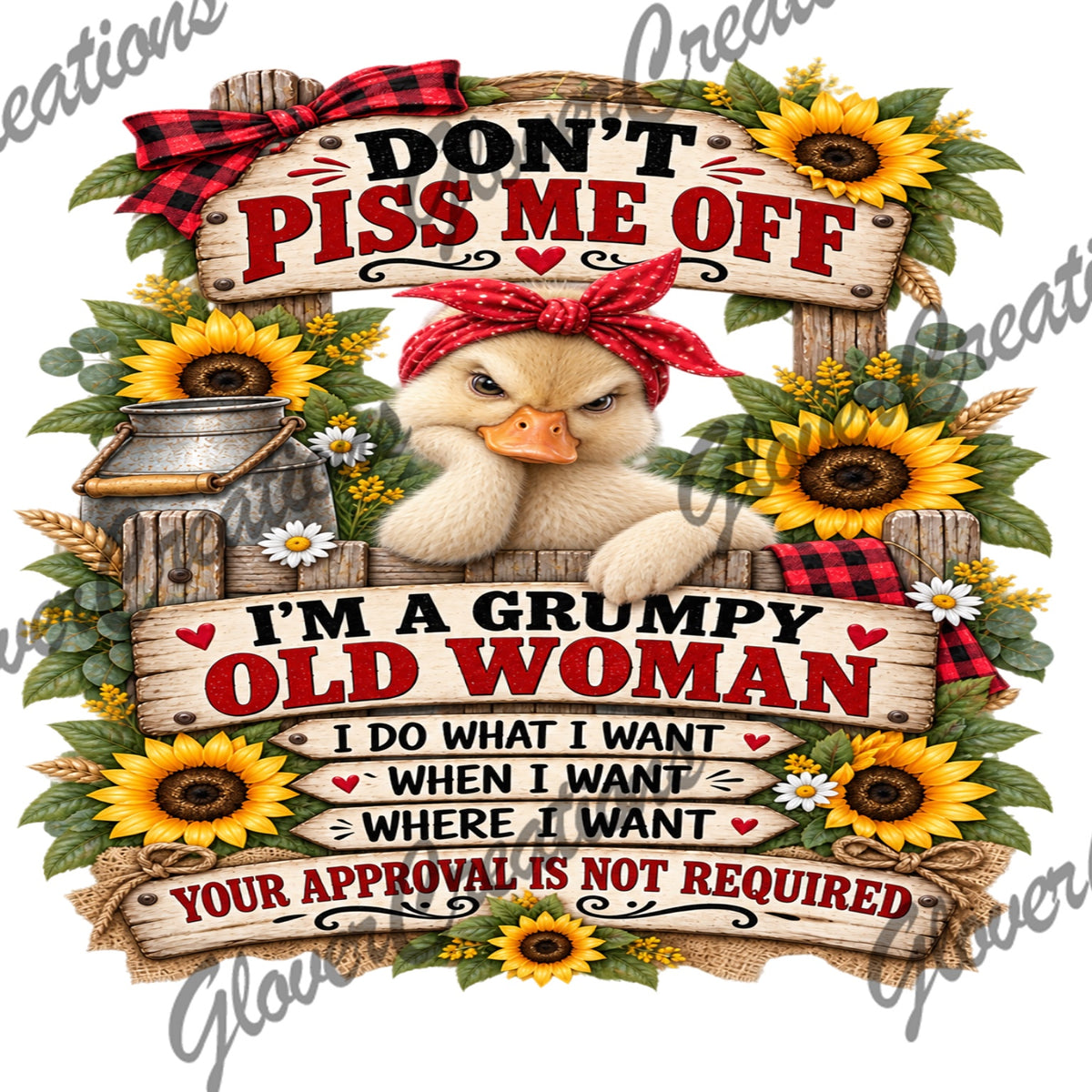 Grumpy Old Woman Don’t Piss Me Off Funny Duck Direct to Film Ready to Press Heat Transfers