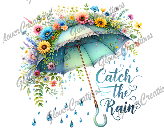 Catch The Rain Direct to Film Ready to Press Heat Transfers