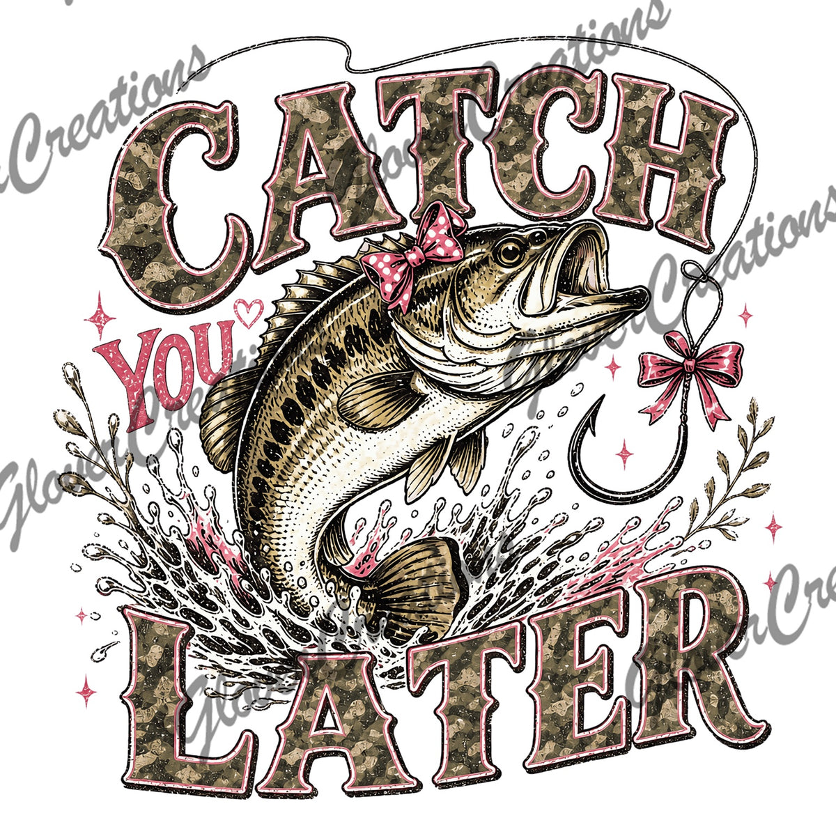 Catch You Later Pink Camo Direct To Film Ready To Press Heat Transfers