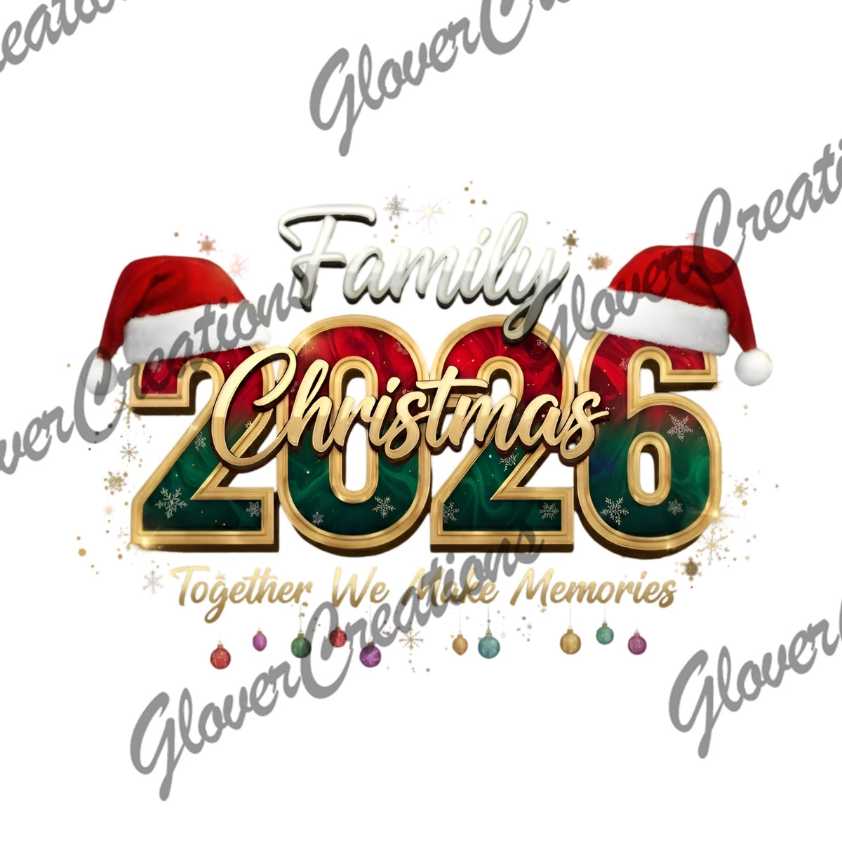 Family Christmas 2026 Together We Make Memories Direct To Film Ready To Press Heat Transfers