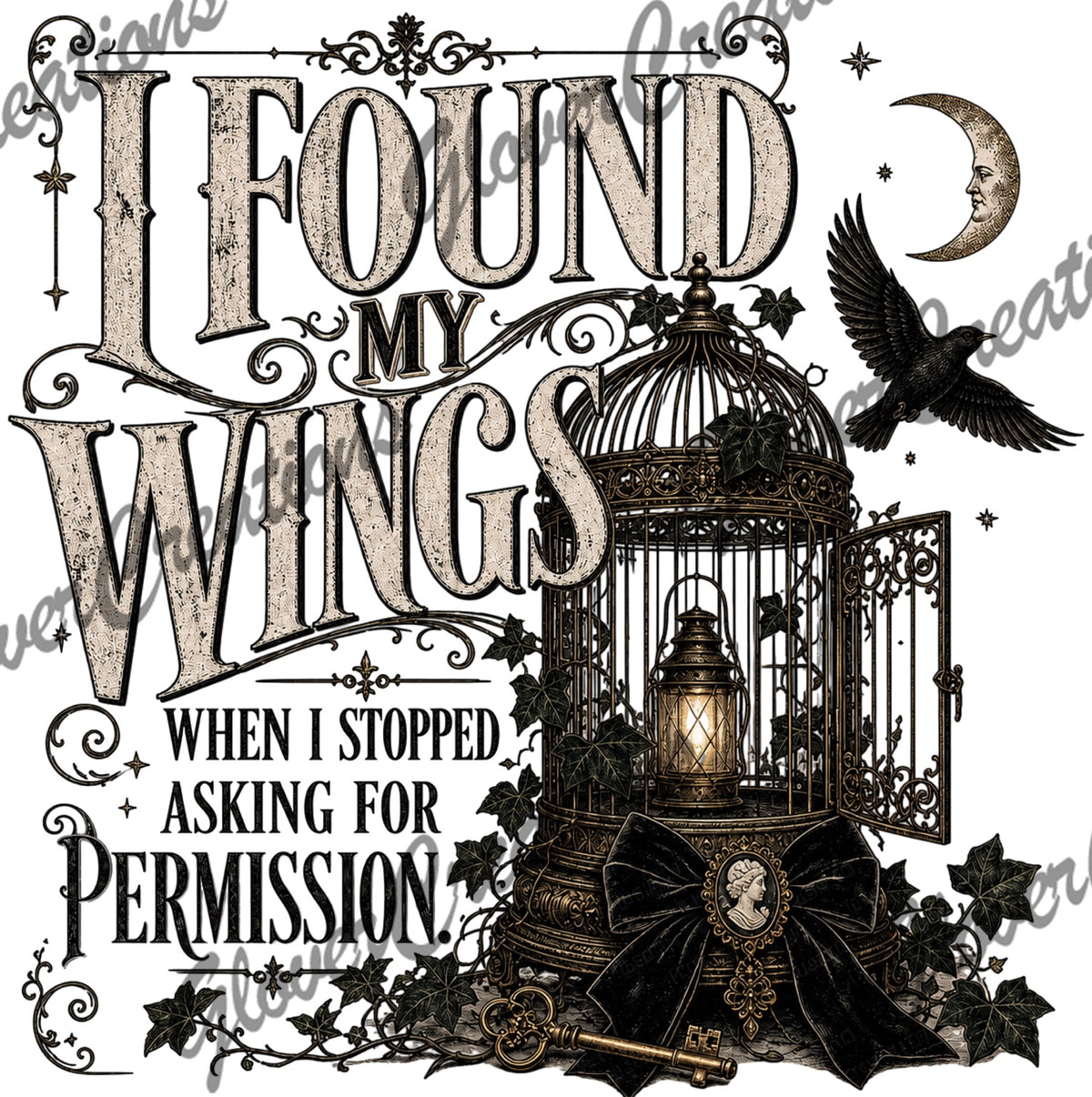 I Found My Wings When I Stopped Asking for Permission Direct to Film Ready to Press Heat Transfers