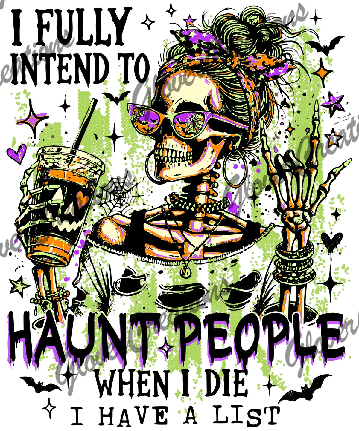 I Fully Intend to Haunt People When I Die DTF heat transfer
