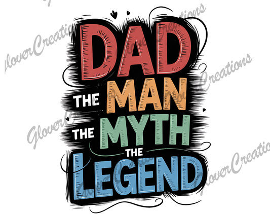 12 Inch Man Myth Legend Direct to Film Ready to Press Heat Transfers