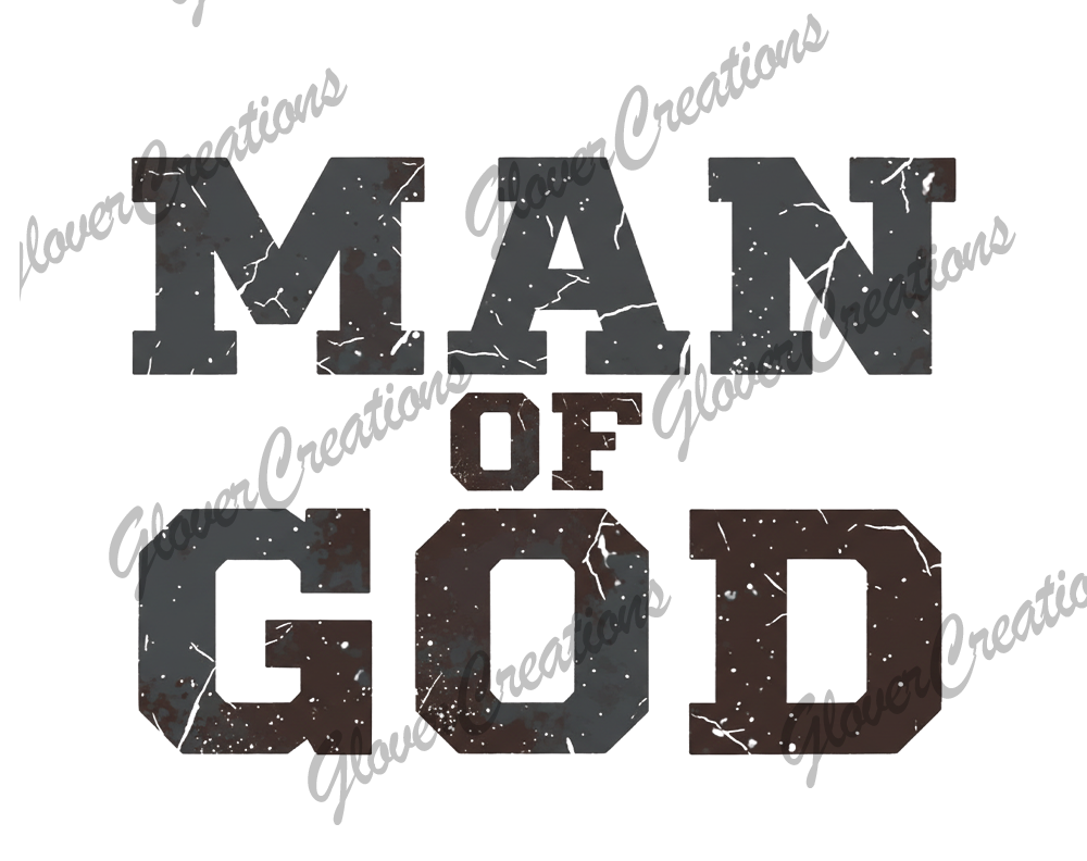 Man Of God Direct to Film Ready to Press Heat Transfers