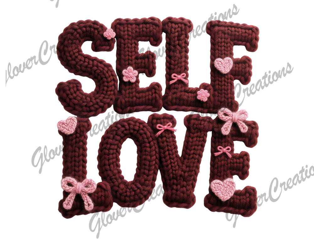 Self Love Direct to Film Ready to Press Heat Transfers