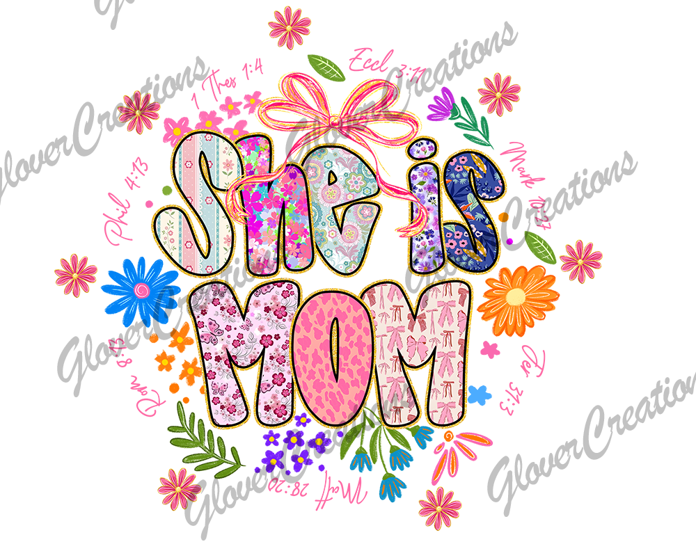 She Is Mom Direct to Film Ready to Press Heat Transfer
